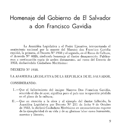 Fragmento de la "Revista Cultura" No. 5, septiembre-octubre de 1955. Al conmemorar la muerte del maestro Gavidia, no olvida el homenaje que le ofrenda el martinato (para la relación intelectual entre Gavidia y Martínez, véanse las presidencias del Ateneo de El Salvador, http://biblioteca.utec.edu.sv/sitios/ateneo/index.php/presidentes-ateneo-el-salvador). Reproduce el "Decreto" del "9 de octubre de 1933", que lo "declaró Ciudadano Meritísimo", justificativo para el duelo nacional "el 30 de septiembre de 1955". 